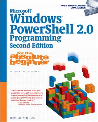 Microsoft Windows PowerShell 2.0 Programming for the Absolute Beginner