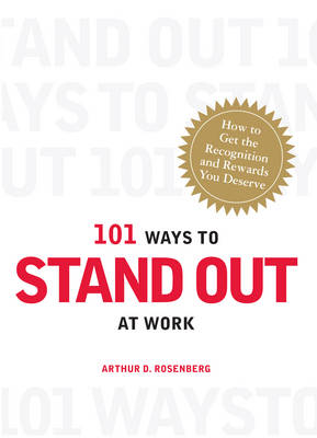 101 Ways to Stand Out at Work