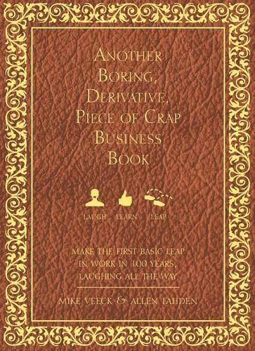 Another Boring, Derivative, Piece of Crap Business Book