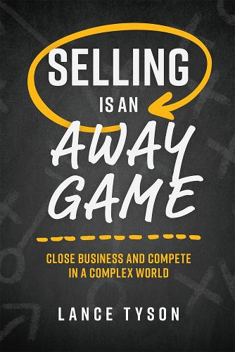 Selling Is An Away Game