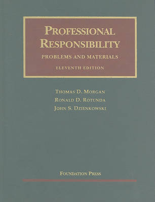 Professional Responsibility, Problems and Materials