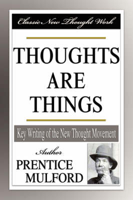 Thoughts Are Things