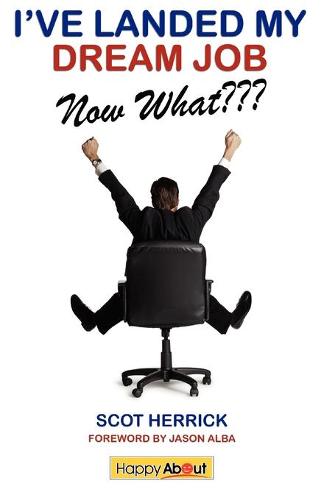 I've Landed My Dream Job--Now What???