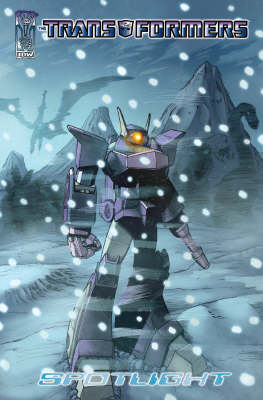 Transformers Spotlight Volume 1