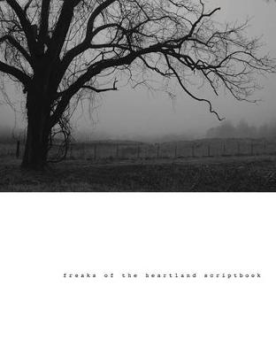 Freaks of the Heartland Scriptbook