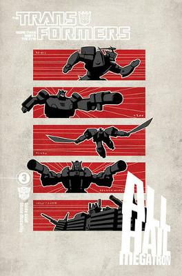Transformers: All Hail Megatron Volume 3
