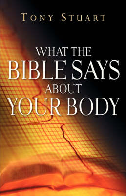 What the Bible Says about Your Body