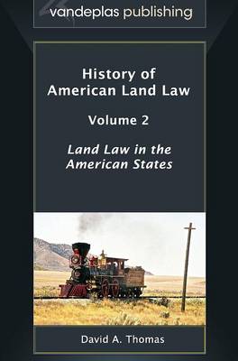 History of American Land Law - Volume 2