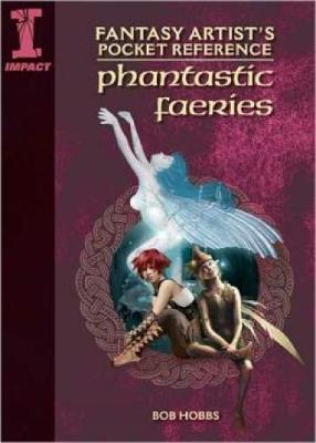 Fantasy Artist's Pocket Reference: Phantastic Faeries