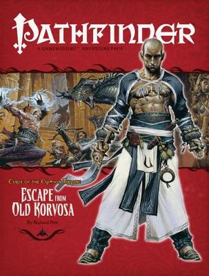 Pathfinder: Pathfinder #9 Curse Of The Crimson Throne: Escape from Old Korvosa Curse of the Crimson Throne - Escape from Old Korvosa v. 9
