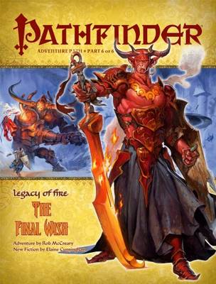 Pathfinder Adventure Path: Legacy of Fire: Pathfinder Adventure Path: Legacy of Fire #6 - The Final Wish Final Wish v. 6