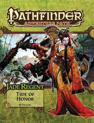 Pathfinder Adventure Path: Jade Regent: Pathfinder Adventure Path: Jade Regent Part 5 - Tide of Honor Tide of Honor Part 5