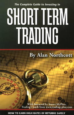 Complete Guide to Investing in Short Term Trading