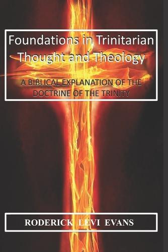 Foundations in Trinitarian Thought and Theology