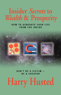 Insider Secrets to Wealth and Prosperity