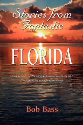 Stories from Fantastic Florida