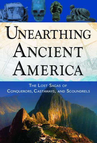 Unearthing Ancient America