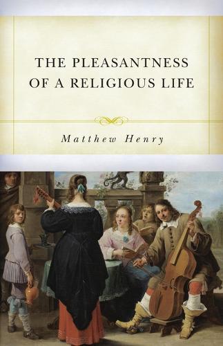 Pleasantness of a Religious Life, The