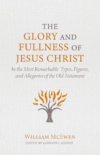 Glory and Fullness of Christ, The