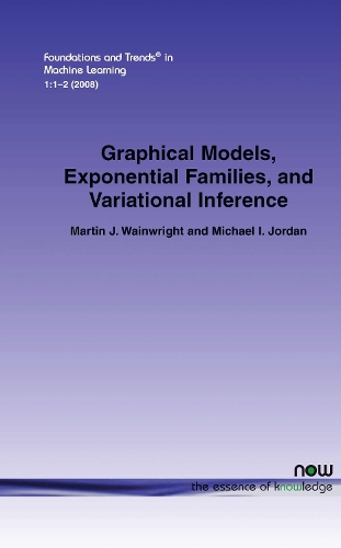 Graphical Models, Exponential Families, and Variational Inference