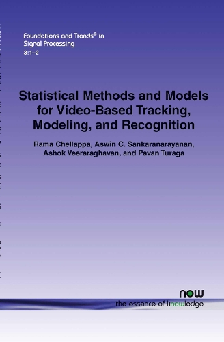 Statistical Methods and Models for Video-based Tracking, Modeling, and Recognition