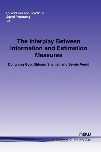 The Interplay Between Information and Estimation Measures