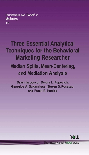 Three Essential Analytical Techniques for the Behavioral Marketing Researcher
