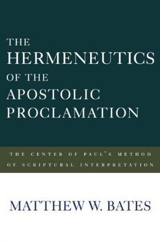 The Hermeneutics of the Apostolic Proclamation