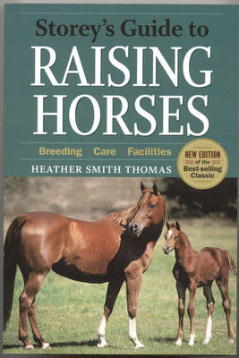 Storey's Guide to Raising Horses