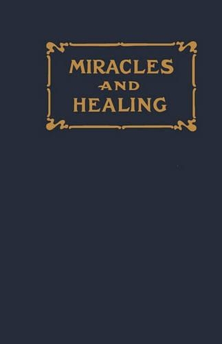 Miracles and Healing