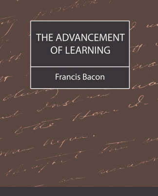 The Advancement of Learning - Bacon