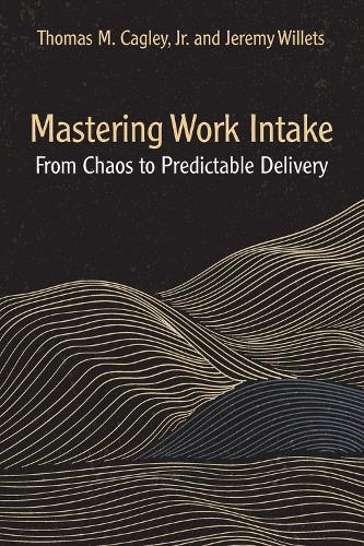 Mastering Work Intake