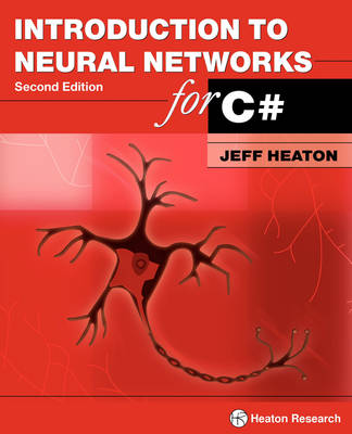 Introduction to Neural Networks for C#, 2nd Edition