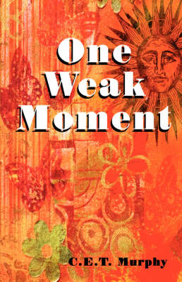 One Weak Moment