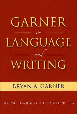 Garner on Language and Writing