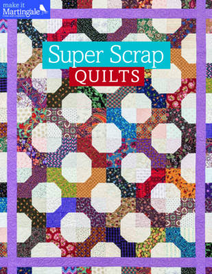 Super Scrap Quilts
