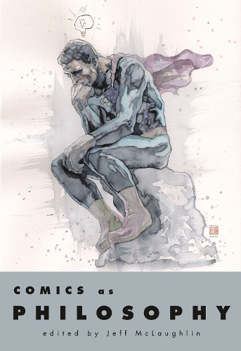 Comics As Philosophy
