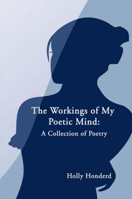 The Workings of My Poetic Mind
