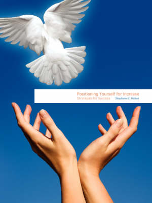 Positioning Yourself for Increase