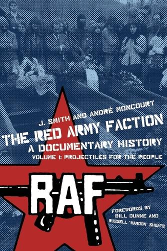 The Red Army Faction Volume 1: Projectiles for the People