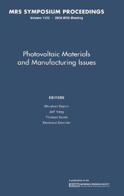 Photovoltaic Materials and Manufacturing Issues: Volume 1123