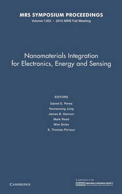 Nanomaterials Integration for Electronics, Energy and Sensing: Volume 1303
