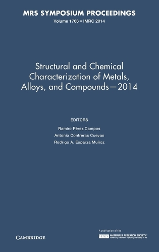 Structural and Chemical Characterization of Metals, Alloys, and Compounds – 2014: Volume 1766
