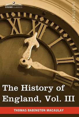 Vol. III (in Five V History of England from the Accession of James II