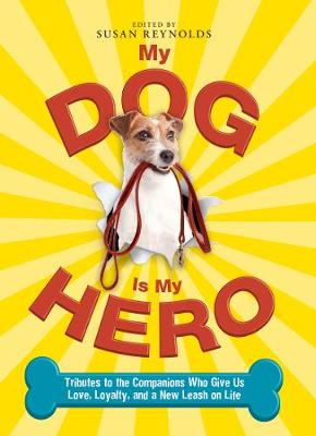 My Dog Is My Hero