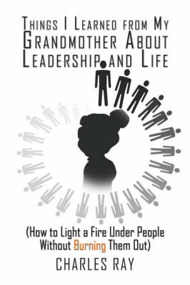 Things I Learned from My Grandmother about Leadership and Life