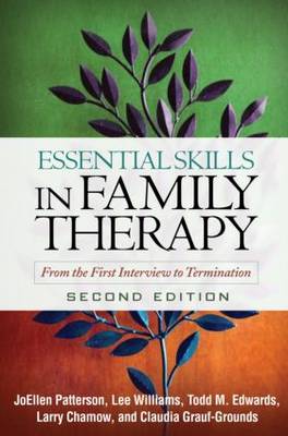 Essential Skills in Family Therapy, Second Edition