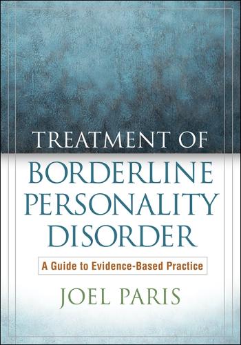 Treatment of Borderline Personality Disorder, First Edition