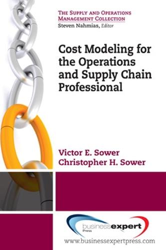Better Business Decisions Using Cost Modeling
