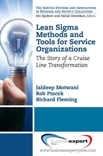 Lean Sigma Methods and Tools for Service Organizations: The Story of a Cruise Line Transformation